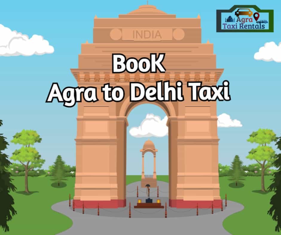 Agra to Delhi taxi
