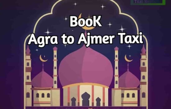Agra To Ajmer Taxi