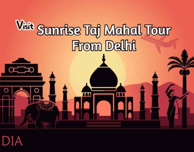 Sunrise taj mahal tour from delhi